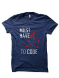 Must Have Java To Code Navy Blue T-Shirt Hoodie, Sweatshirt | CoreVibeTees.com
