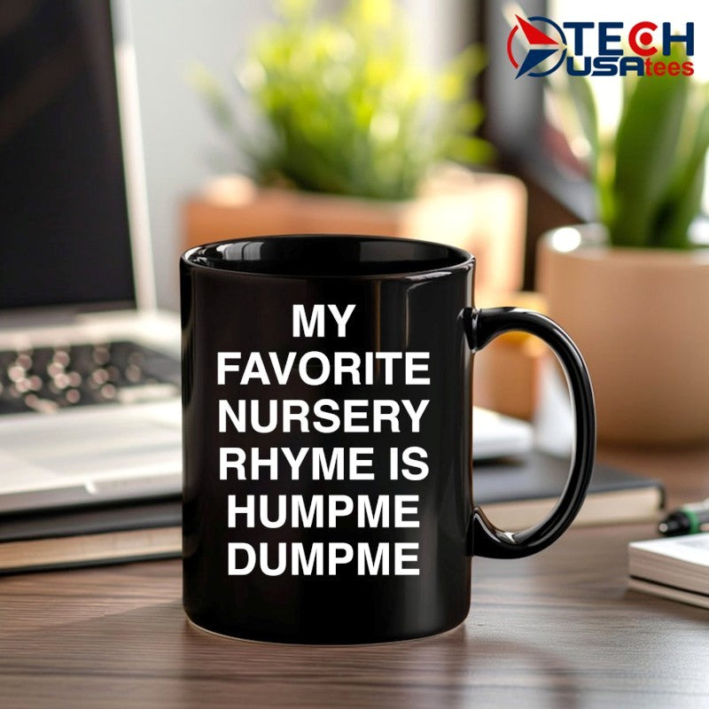 My favorite nursery rhyme is humpme dumpme shirt