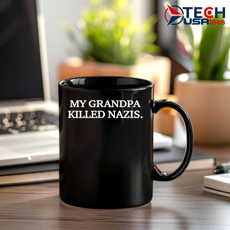 My grandpa killed Nazis shirt