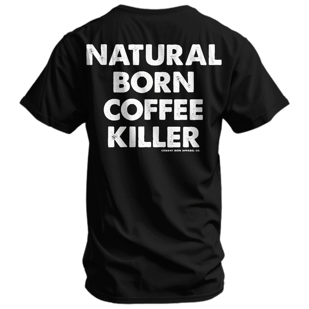Natural Born Coffee Killer Men's T-Shirt Hoodie, Sweatshirt | CoreVibeTees.com (Image 1)
