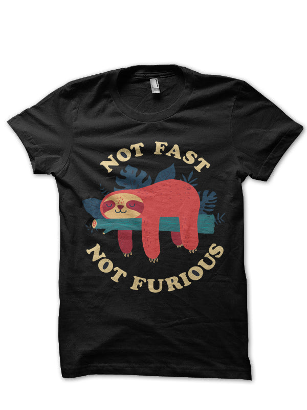 NOT FAST NOT FURIOUS TSHIRT Hoodie, Sweatshirt | CoreVibeTees.com