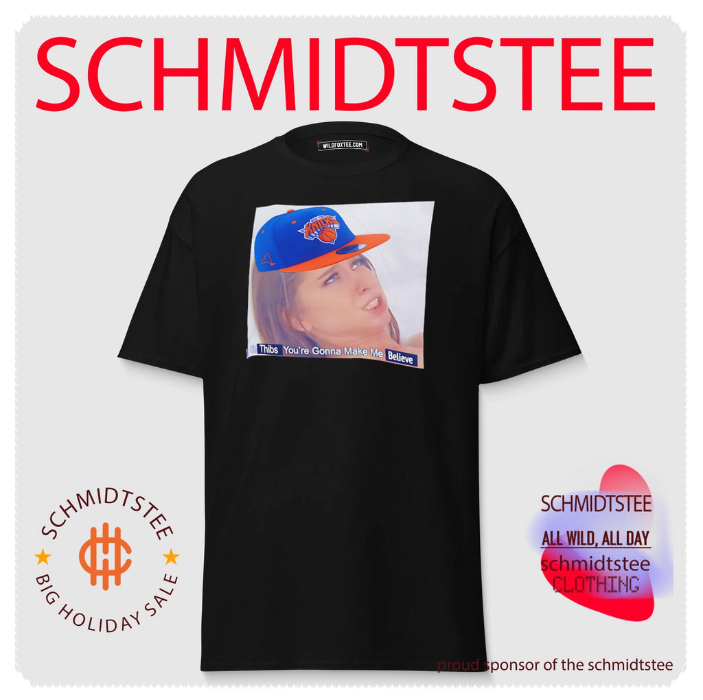 NY Knicks Thibs you’re gonna make me Believe meme shirt
