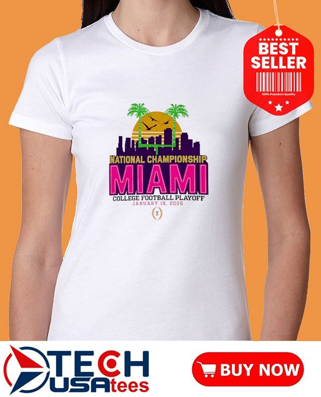 National Championship Miami 2025-2026 College Football Playoff skyline shirt
