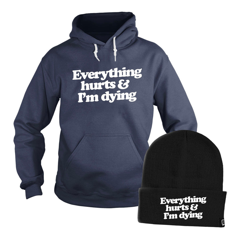 Everything Hurts and I'm Dying Hoodie + Free Beanie T-Shirts, Sweatshirt | CoreVibeTees.com (Image 2)