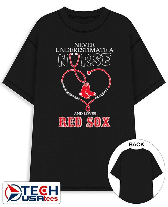 Never underestimate a nurse who understands baseball and loves Boston Red Sox stethoscope heart shirt