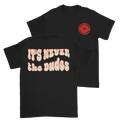 Never The Dudes T-Shirt - Black Hoodie, Sweatshirt | CoreVibeTees.com (Image 1)