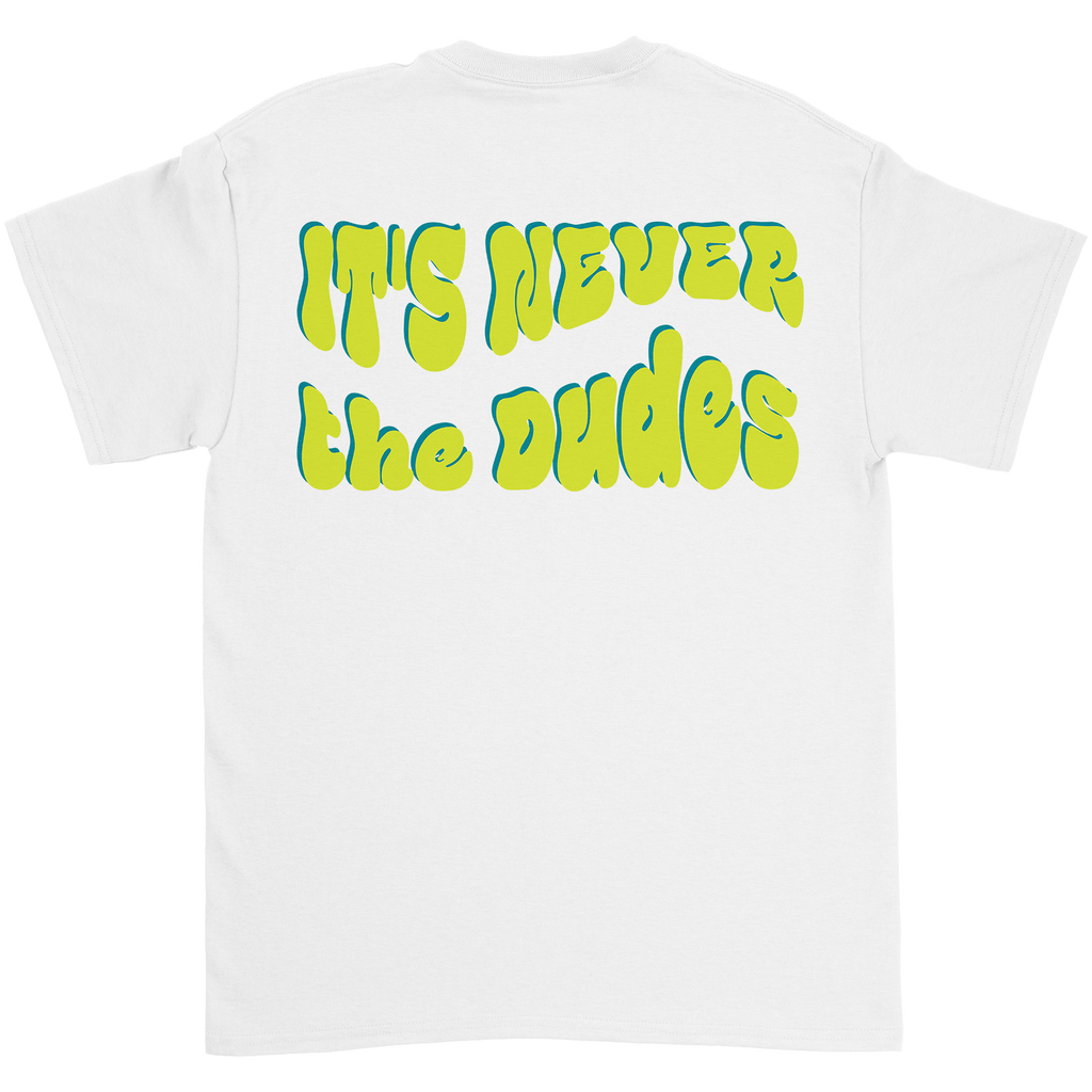 Never The Dudes T-Shirt - White Hoodie, Sweatshirt | CoreVibeTees.com (Image 3)