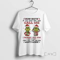 New Grinch Dear Bestie If You Ever Feel Bad Call Me I Promise I Will T-Shirts, Hoodie, Sweatshirt | CoreVibeTees.com