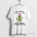 New Grinch Holly Enough To Pray For You Hood Enough To Swing On You Premium T-Shirts, Hoodie, Sweatshirt | CoreVibeTees.com