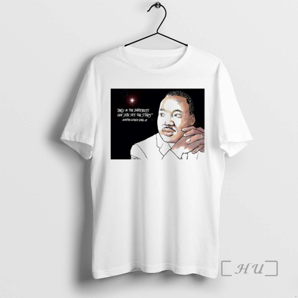 New Martin Luther King Jr Only In The Darkness Can You See The Stars Premium T-Shirts, Hoodie, Sweatshirt | CoreVibeTees.com