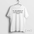New My Job Consists Of Solving Problems Caused By Other People Repeatedly Forever Premium T-Shirts, Hoodie, Sweatshirt
