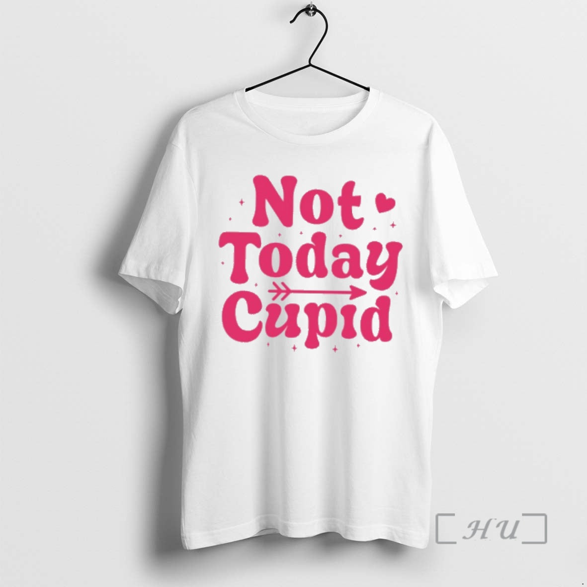 New Not Today Cupid T-Shirts, Hoodie, Sweatshirt | CoreVibeTees.com