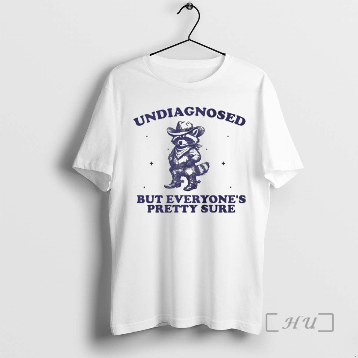 New Raccoon Cowboy Undiagnosed But Everyones Pretty Sure T-Shirts, Hoodie, Sweatshirt | CoreVibeTees.com