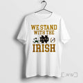 New We Stand With The Irish Robbed College Football Payoff Ornaments Premium T Shirts Sweater Hoodie, Sweatshirt