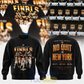 New York Knick 2026 “No Quit In New York” – Finals 2026 Sweatshirt