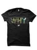 WHY T-Shirt Hoodie, Sweatshirt | CoreVibeTees.com
