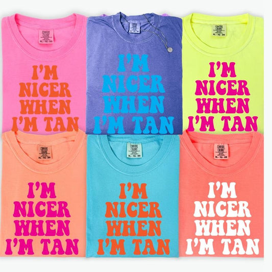Nicer When I'm Tan Neon Shirt ~ Unisex Apparel Relaxed Fit Printed In The USA Clothing Womenswear Casual Comfort Cotton