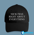 Nicki Was Right About Everything Hat