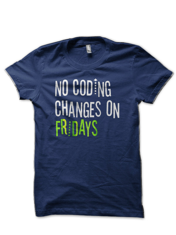 No Coding Changes On Friday Navy Blue T-Shirt Hoodie, Sweatshirt | CoreVibeTees.com