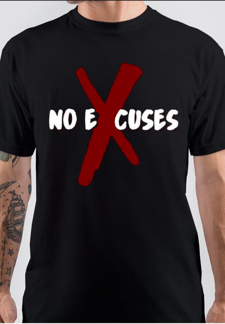 No Excuses Black T-Shirt Hoodie, Sweatshirt | CoreVibeTees.com