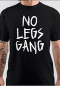 No Legs Gang Black T-Shirt Hoodie, Sweatshirt | CoreVibeTees.com