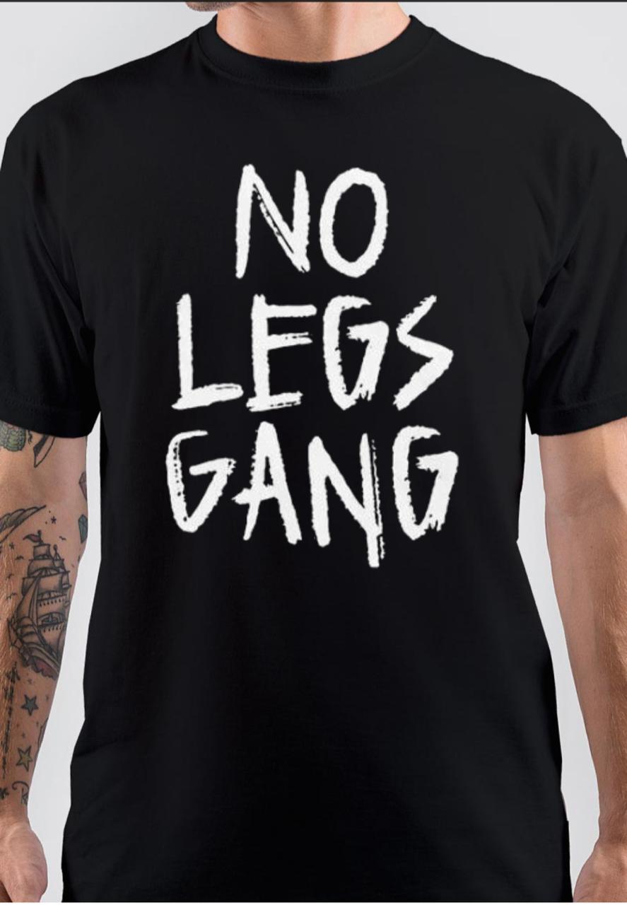 No Legs Gang Black T-Shirt Hoodie, Sweatshirt | CoreVibeTees.com