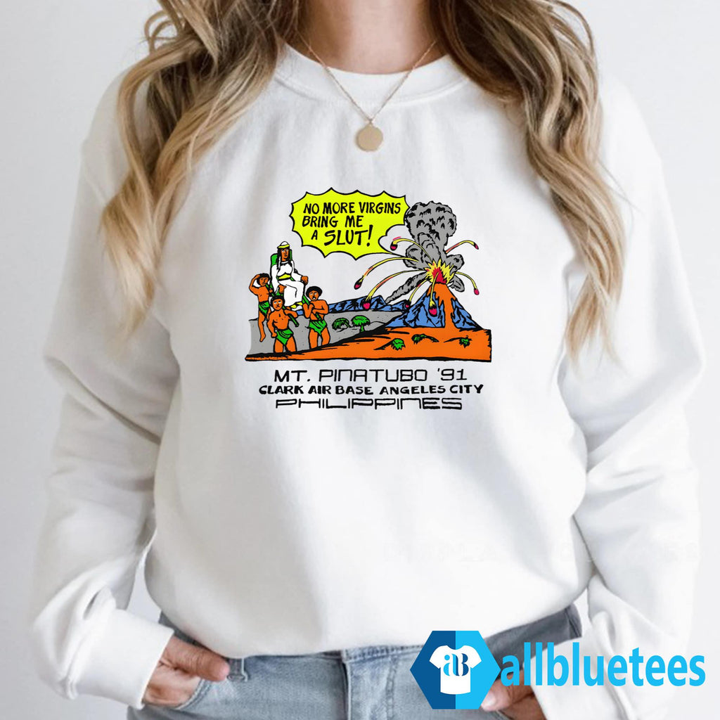 No More Virgins Bring Me A Slut Shirt