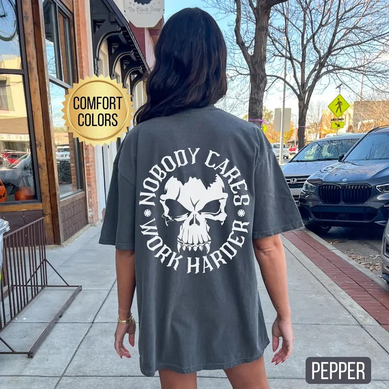 Nobody Cares Work Harder Shirt Comfort Colors Pump Cover Shirt Gym Rat Gift Weightlifting Shirt Gym Gift Men Gym Shirt Workout Shirt