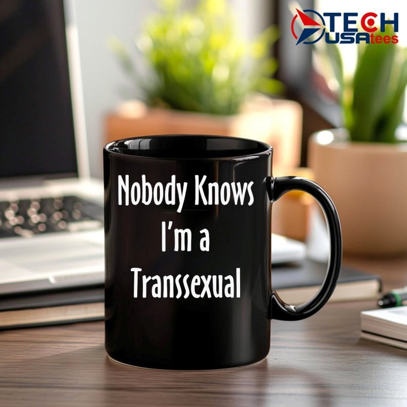Nobody knows I’m a transsexual shirt