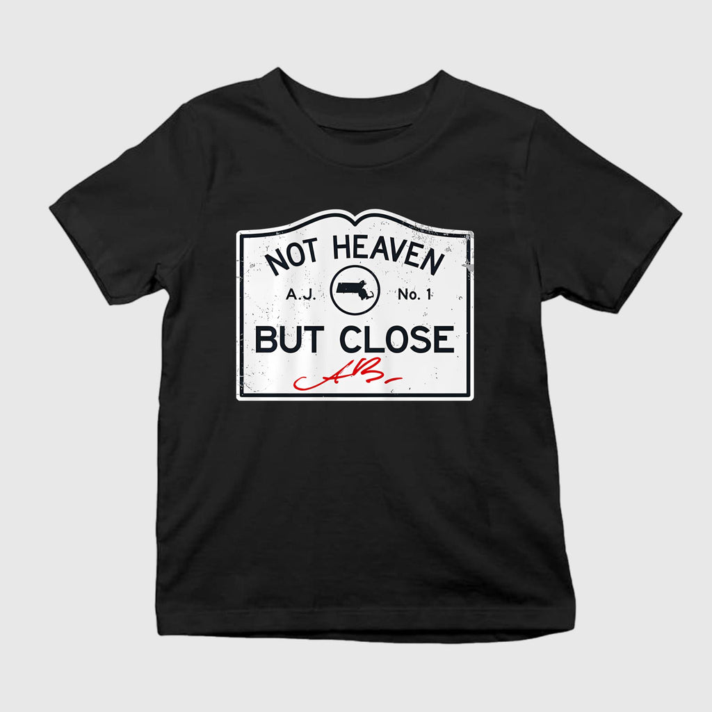 Not Heaven But Close Shirt