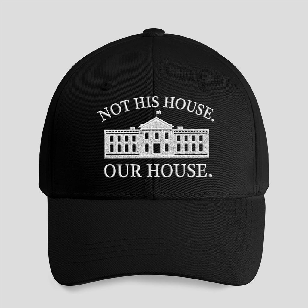 Not His House Our House Hat
