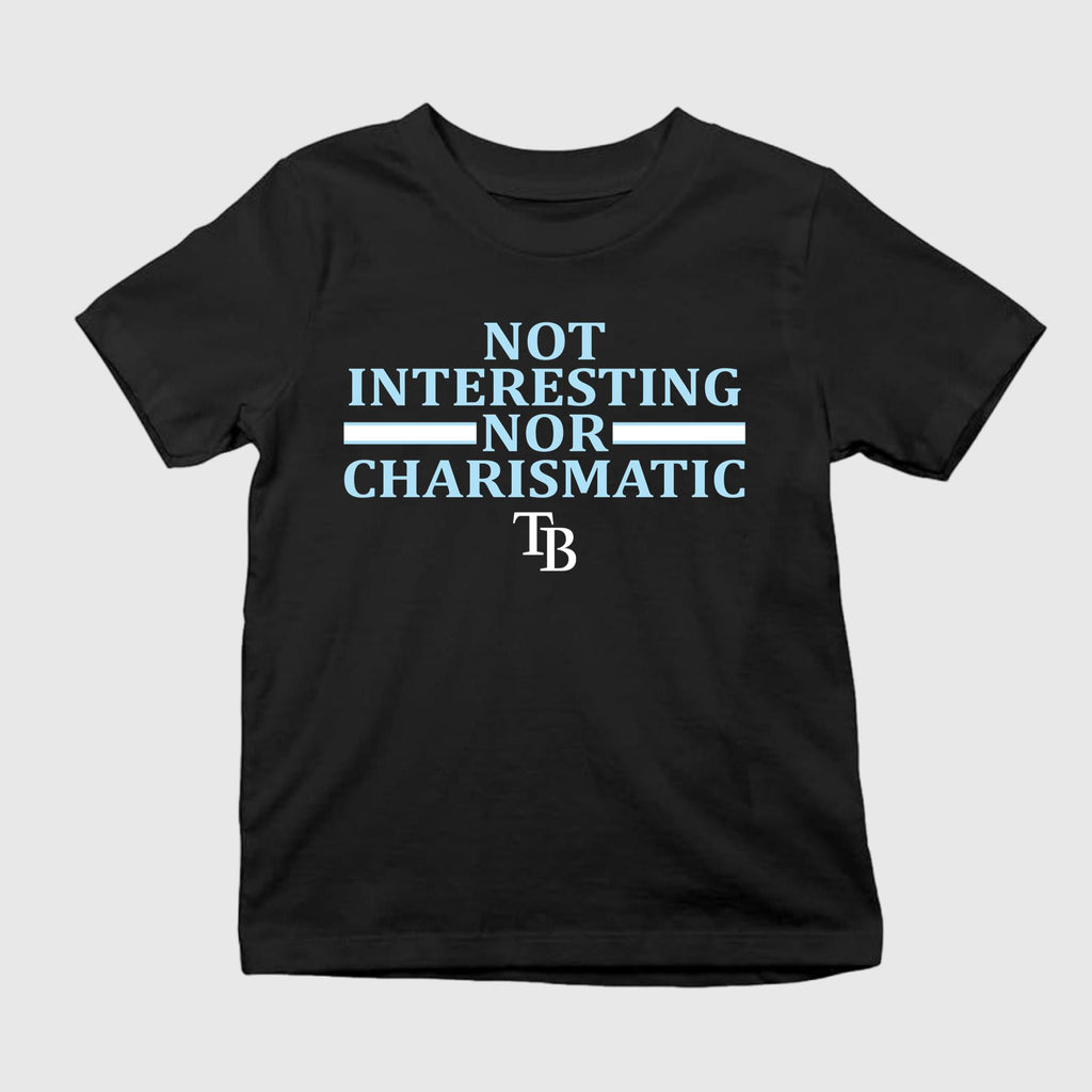 Not Interesting Nor Charismatic Shirt