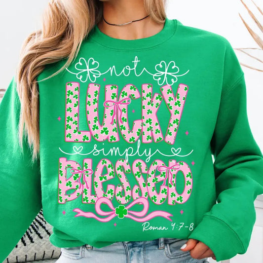 Not Lucky Simply Blessed St Patrick's Day Sweatshirt, St Pattys Day Coquette Shirt, Christian Shirt