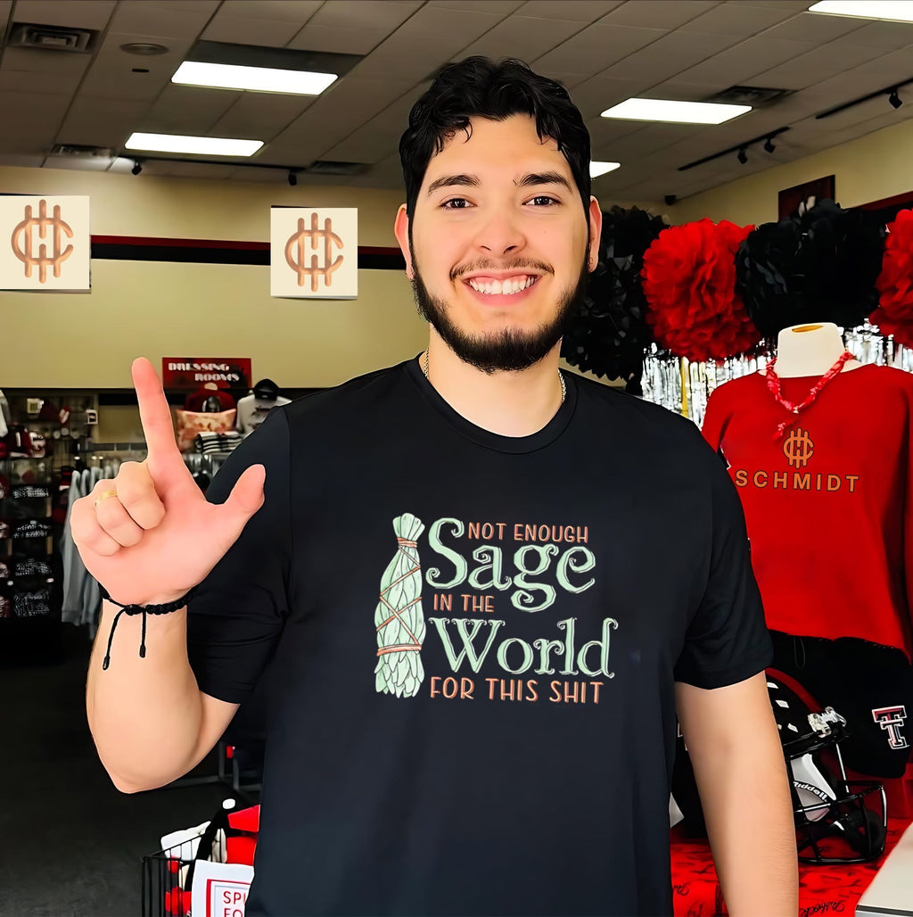 Not enough sage in the world for this shit illustration shirt