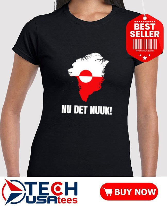 Nu Det Nuuk Greenland flag shirt