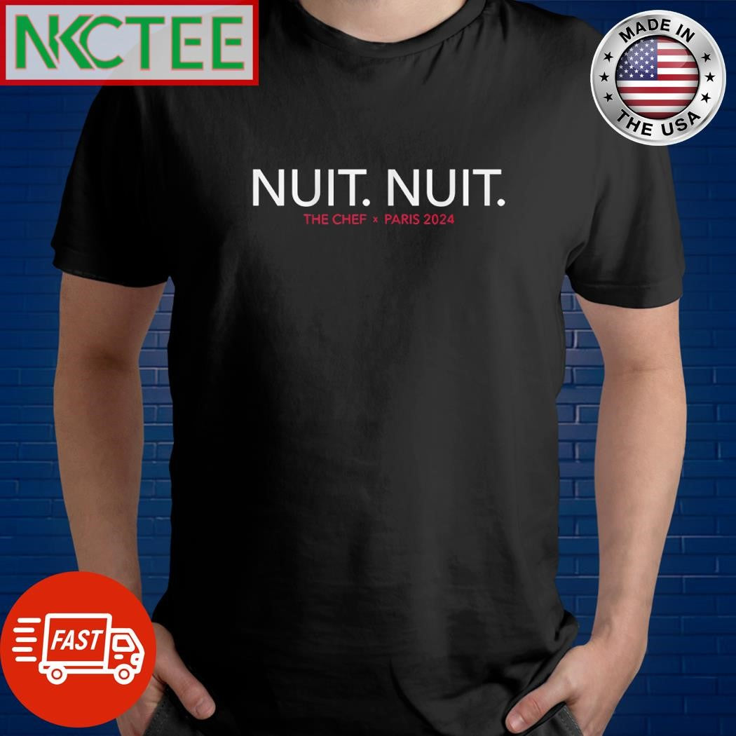 Nuit Nuit The Chef Olympic Paris 2024 France USA shirt