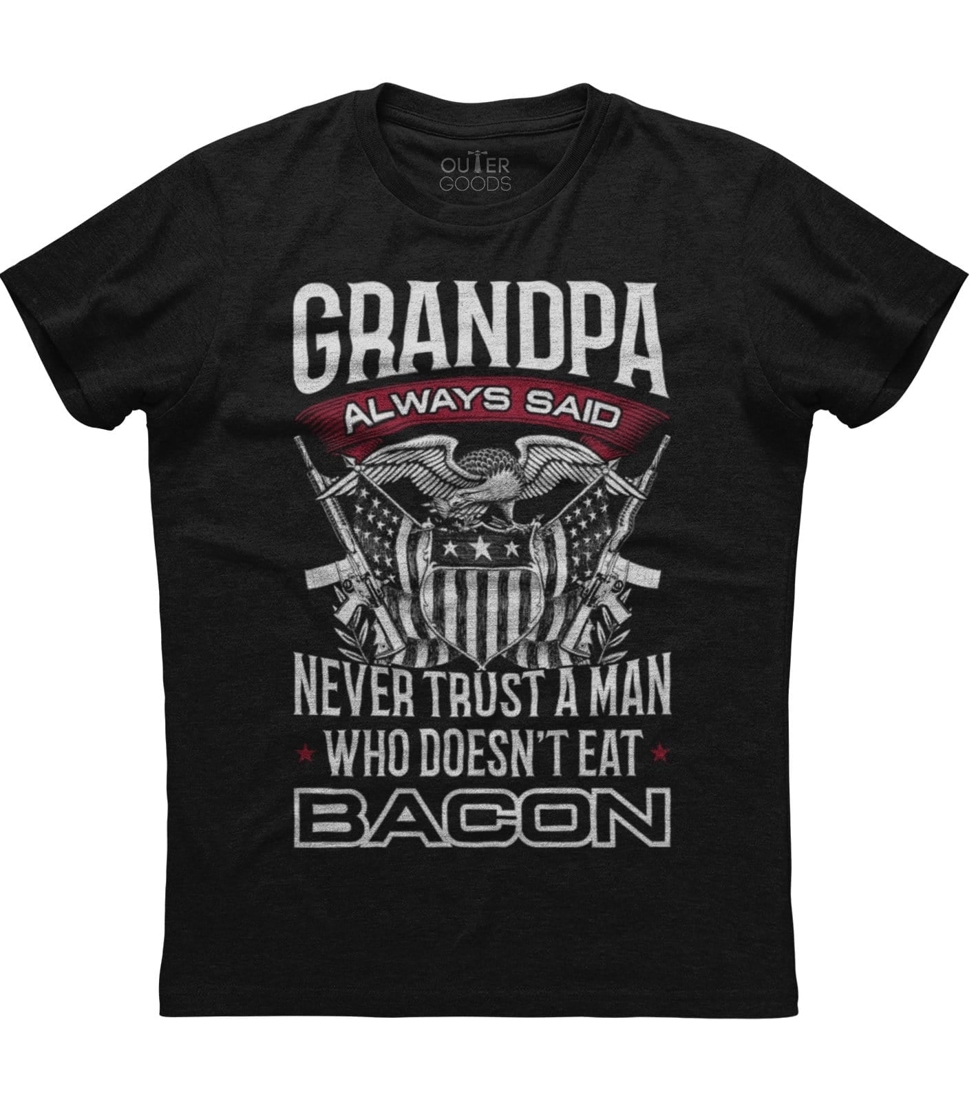 Grandpa Always Said Never Trust a Man Bacon Amendment T-Shirt (O) Hoodie, Sweatshirt | CoreVibeTees.com