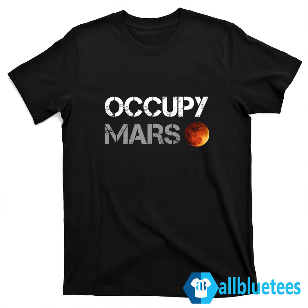 Occupy Mars Shirt