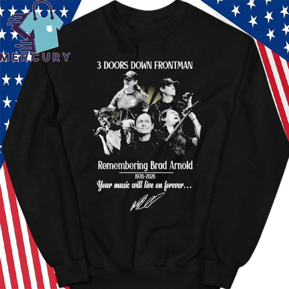 3 Doors Down Frontman Remembering Brad Arnold 1978-2026 Shirt