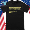 A Farmer Befriends Robots Makes Out With His Twin Sister and Kills His Father in Space 1977 Shirt
