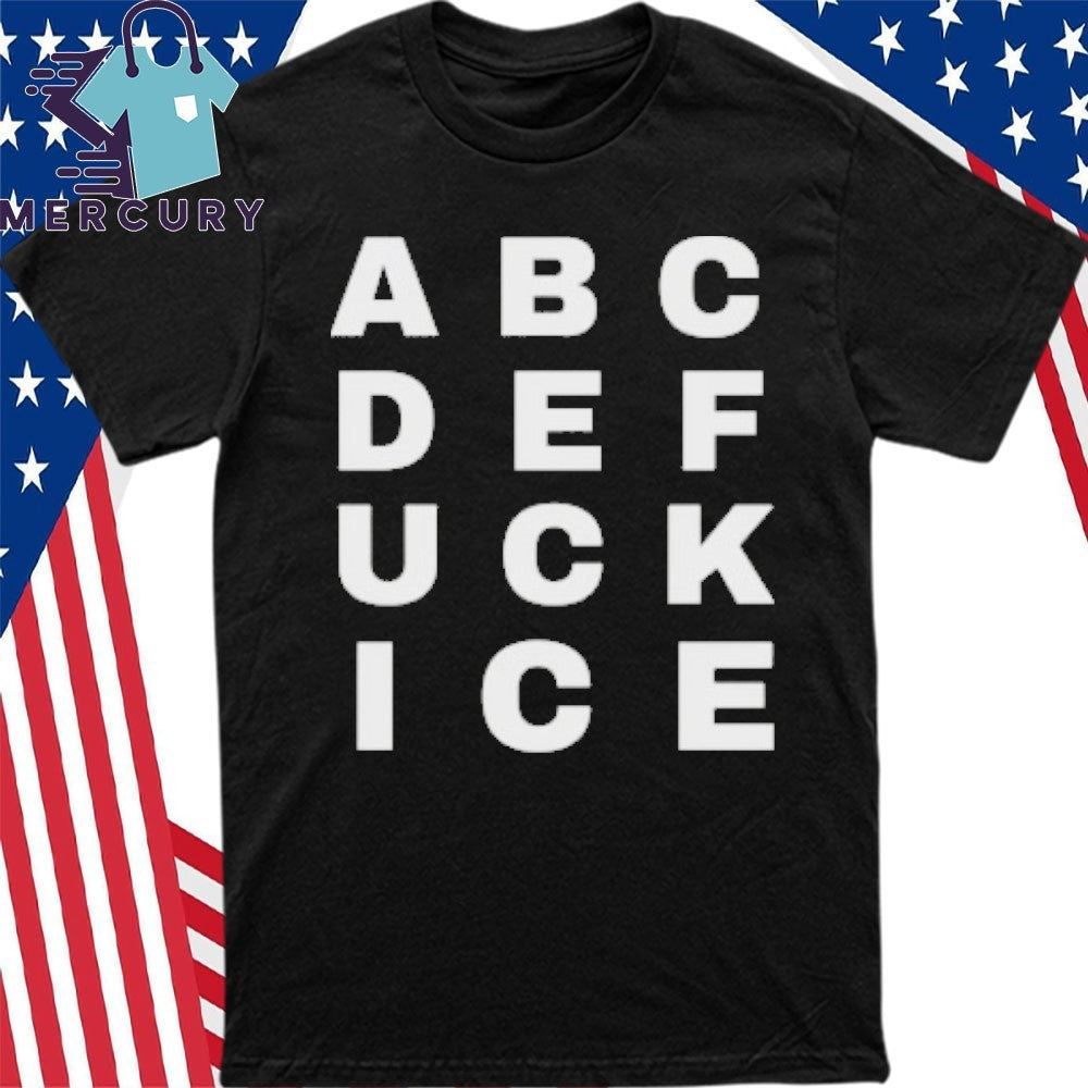 Abcdefuckice Shirt