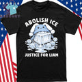 Abolish ICE Justice For Liam Ramos Shirt