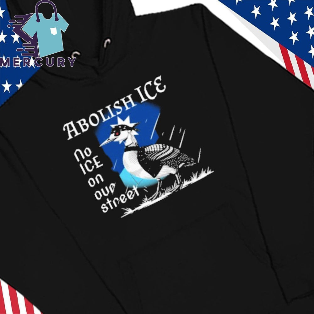 Abolish ICE No ICE On Our Street Loon Shirt