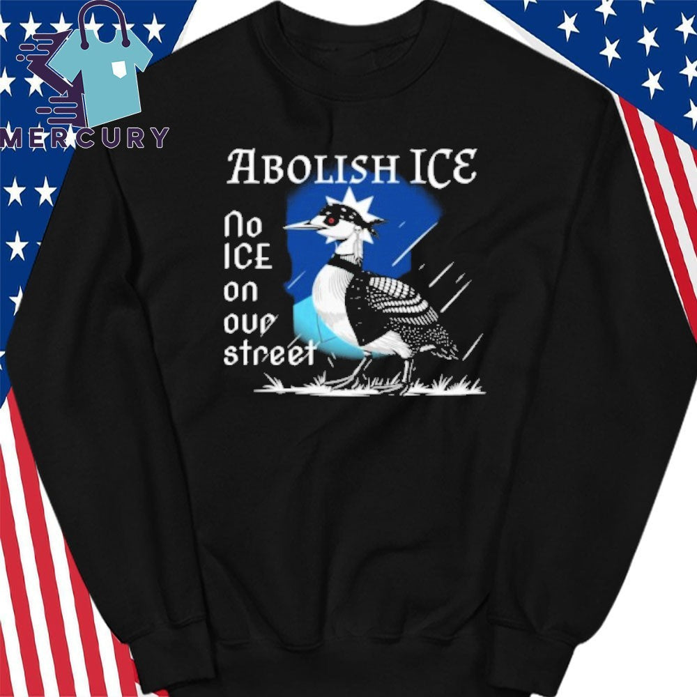 Abolish ICE No ICE On Our Street Loon Shirt