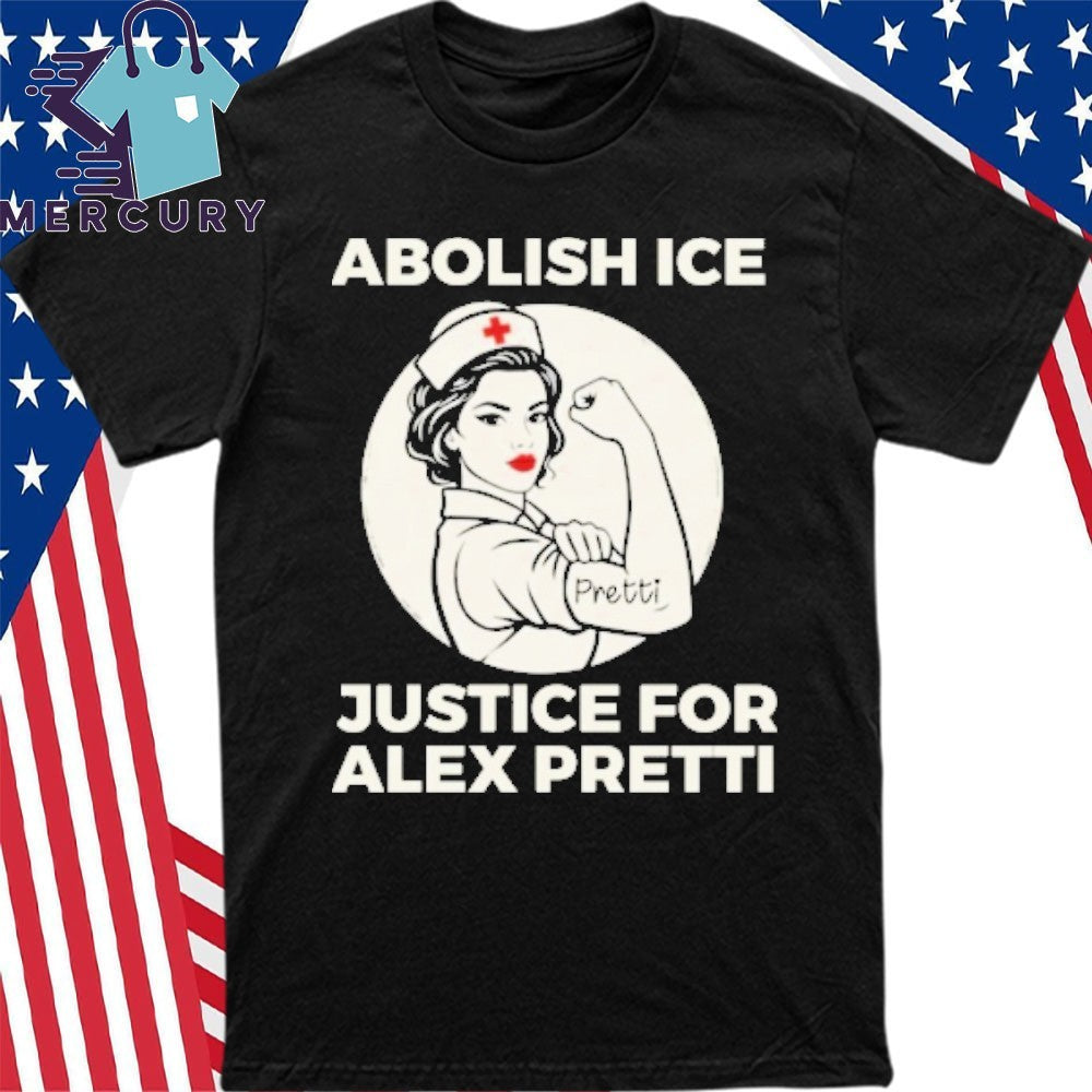 Abolish Ice Justice For Alex Pretti Shirt