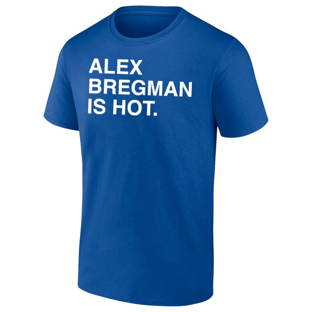Alex Bregman Is Hot Shirt