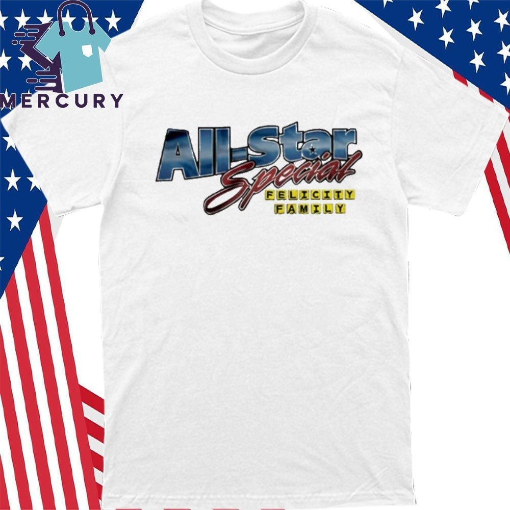 All Star Felicity Family Shirt