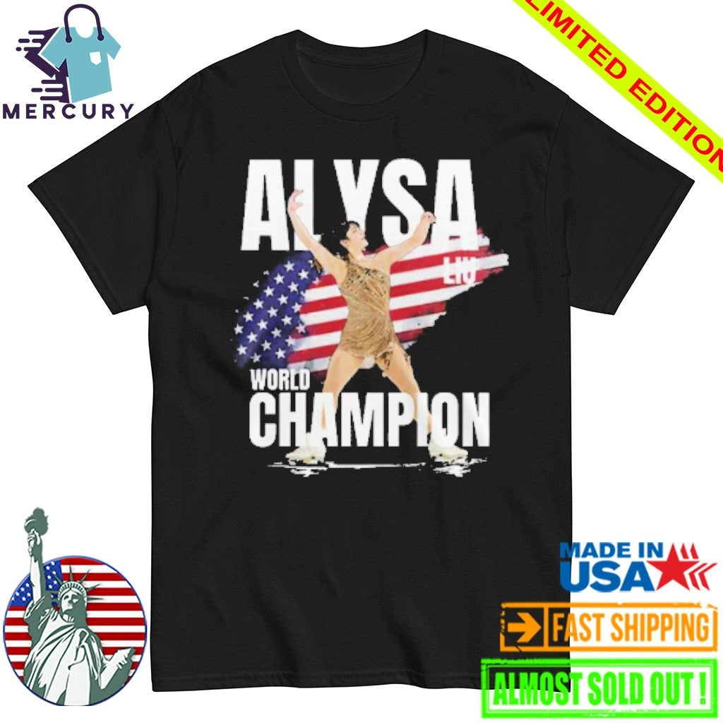 Alysa Liu Olympic Gold 2026 World Champions Shirt