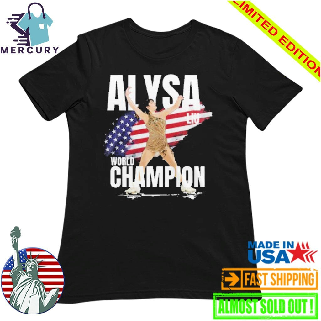 Alysa Liu Olympic Gold 2026 World Champions Shirt