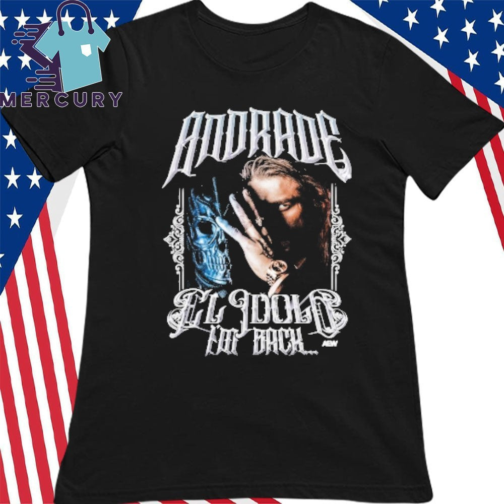 Andrade El Idolo Return of El Idolo Shirt